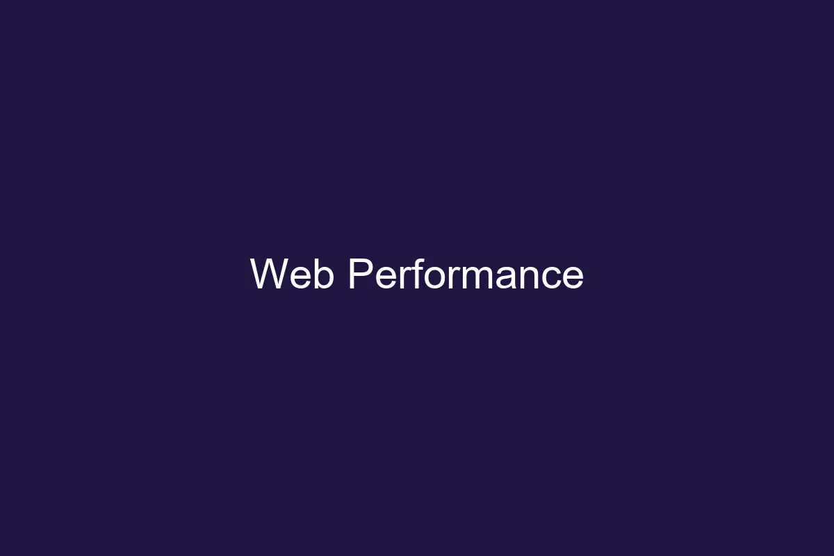 Performance Optimization for Modern Web Apps